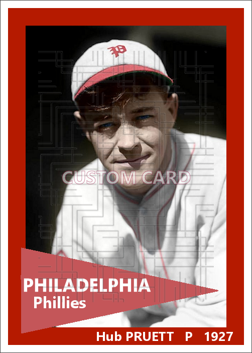 Hub Pruett - 1927 Philadelphia Phillies - choose a size & style