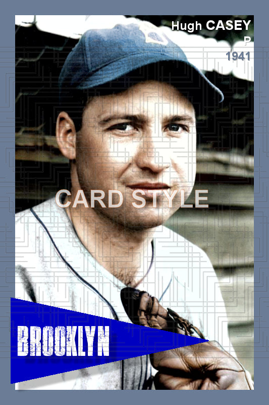 Hugh Casey - 1941 Brooklyn Dodgers - choose a size & style
