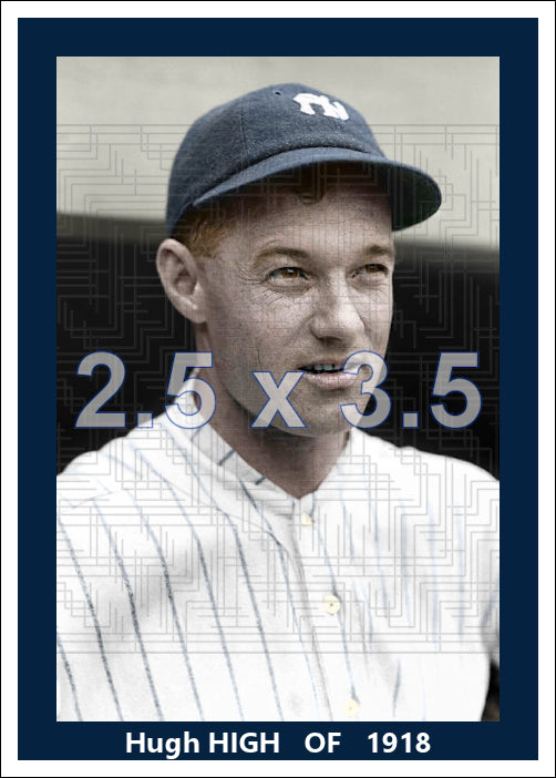 Hugh High - 1918 New York Yankees - choose a size & style