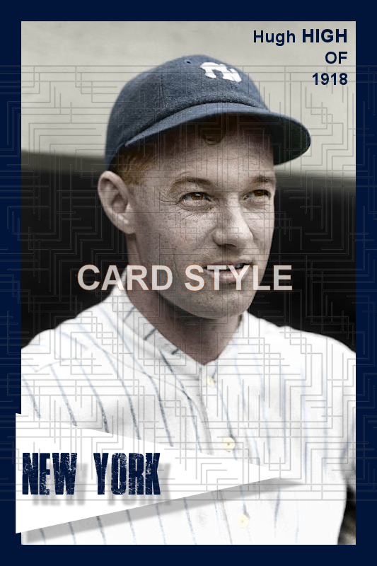 Hugh High - 1918 New York Yankees - choose a size & style