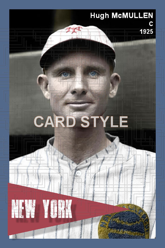 Hugh McMullen - 1925 New York Giants - choose a size & style