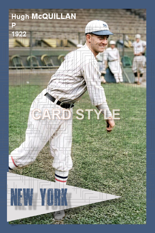 Hugh McQuillan - 1922 New York Giants - choose a size & style
