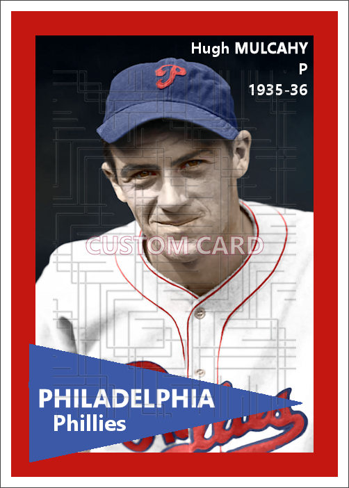 Hugh Mulcahy - 1935-36 Philadelphia Phillies - choose a size & style