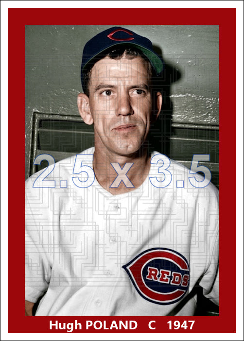 Hugh Poland - 1947 Cincinnati Reds - choose a size & style