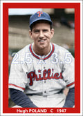 Hugh Poland - 1947 Philadelphia Phillies - choose a size & style