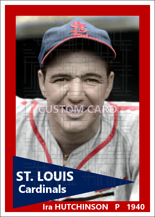 Ira Hutchinson - 1940 St. Louis Cardinals - choose a size & style