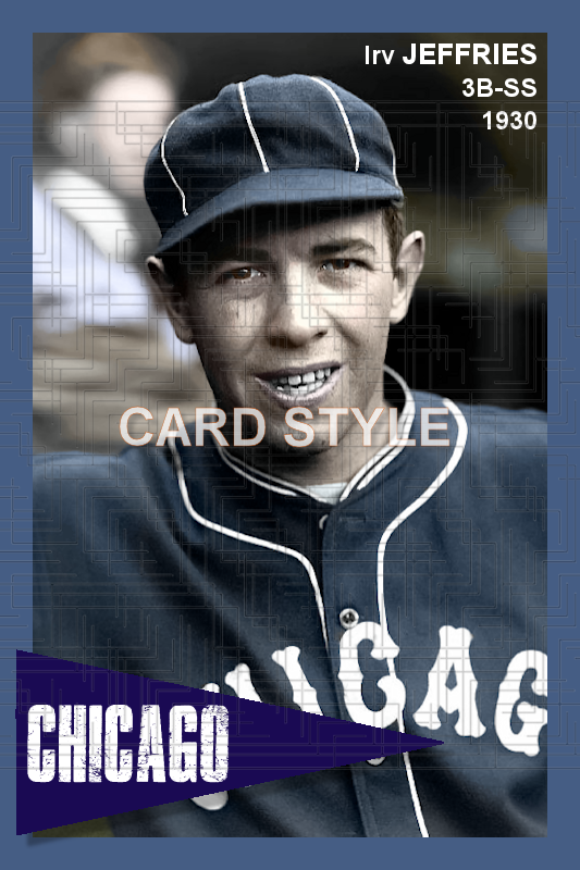 Irv Jeffries - 1930 Chicago White Sox - choose a size & style