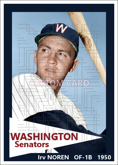 Irv Noren - 1950 Washington Senators - choose a size & style