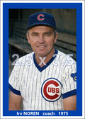 Irv Noren - 1975 Chicago Cubs - choose a size & style