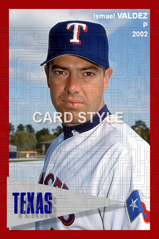 Ismael Valdez - 2002 Texas Rangers - choose a size & style