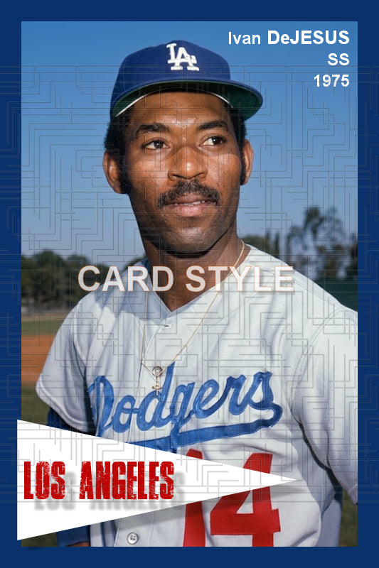 Ivan DeJesus - 1975 Los Angeles Dodgers - choose a size & style