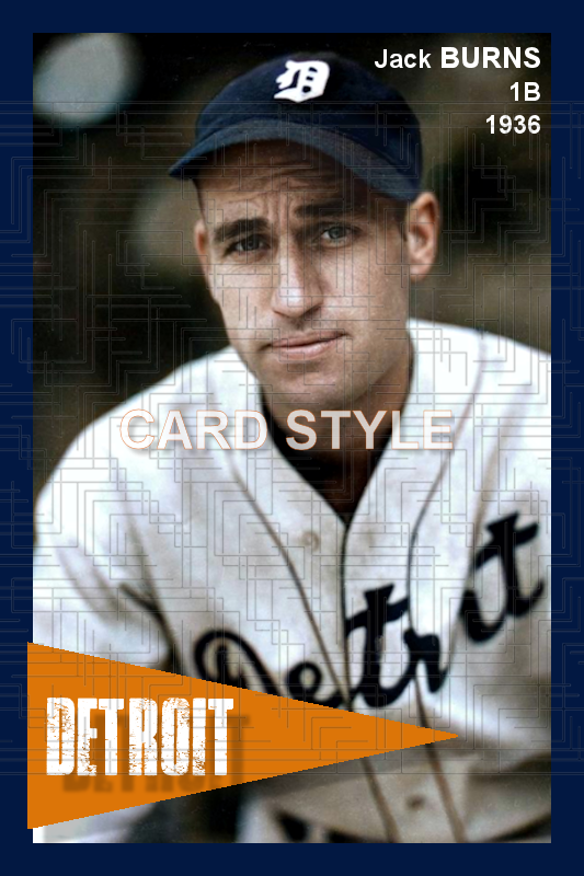 Jack Burns - 1936 Detroit Tigers - choose a size & style