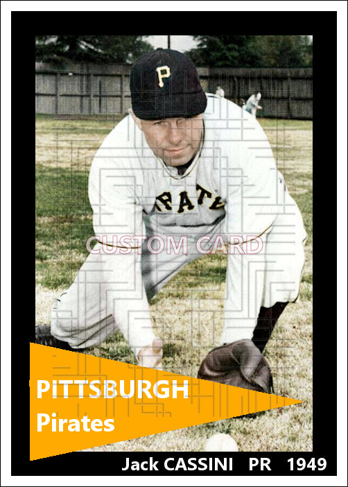 Jack Cassini - 1949 Pittsburgh Pirates - choose a size & style