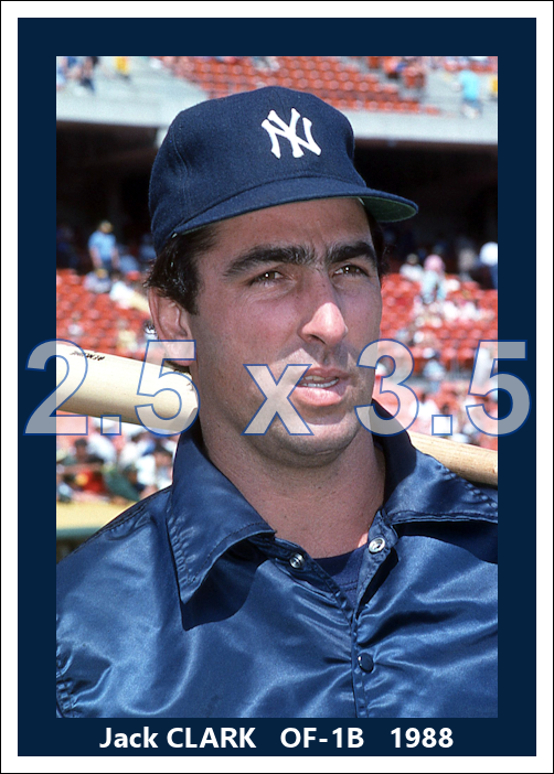 Jack Clark - 1988 New York Yankees - choose a size & style