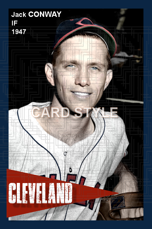 Jack Conway - 1947 Cleveland Indians - choose a size & style