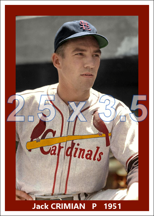 Jack Crimian - 1951 St. Louis Cardinals - choose a size & style