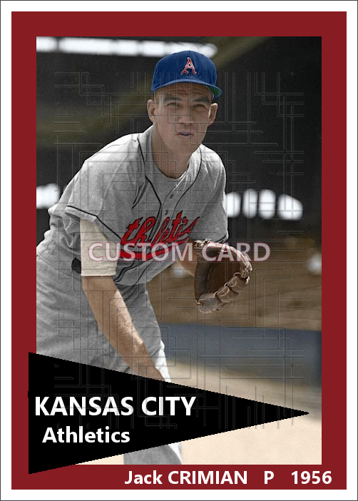 Jack Crimian - 1956 Kansas City Athletics - choose a size & style