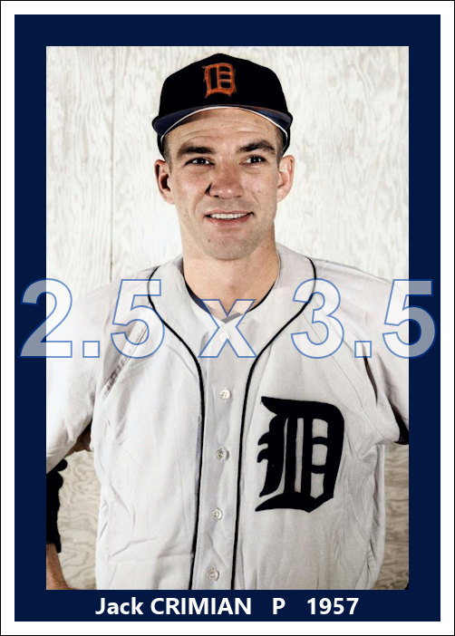 Jack Crimian - 1957 Detroit Tigers - choose a size & style