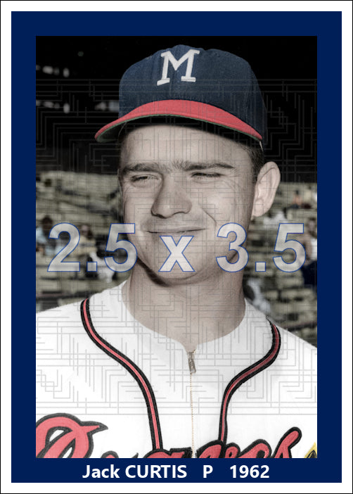 Jack Curtis - 1962 Milwaukee Braves - choose a size & style