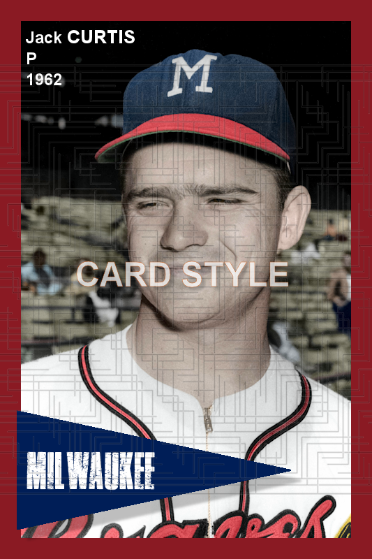 Jack Curtis - 1962 Milwaukee Braves - choose a size & style