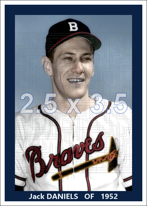 Jack Daniels - 1952 Boston Braves - choose a size & style