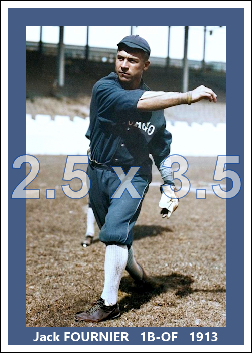 Jack Fournier - 1913 Chicago White Sox - choose a size & style