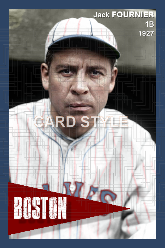 Jack Fournier - 1927 Boston Braves - choose a size & style