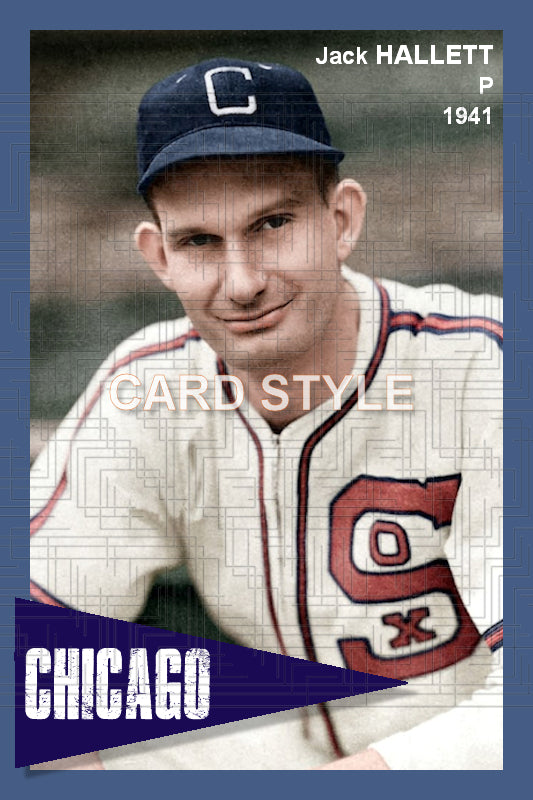 Jack Hallett - 1941 Chicago White Sox - choose a size & style