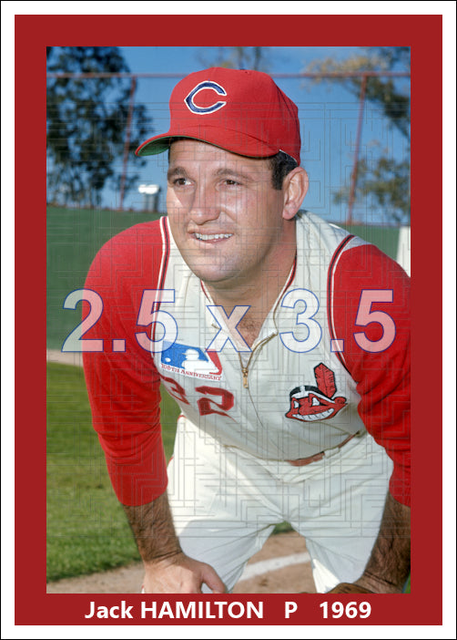 Jack Hamilton - 1969 Cleveland Indians - choose a size & style