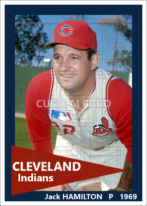 Jack Hamilton - 1969 Cleveland Indians - choose a size & style