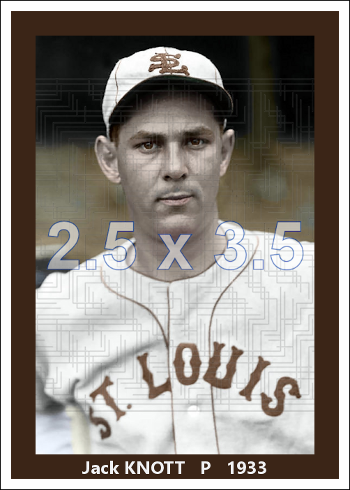 Jack Knott - 1933 St. Louis Browns - choose a size & style
