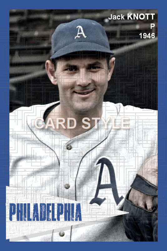Jack Knott - 1946 Philadelphia Athletics - choose a size & style