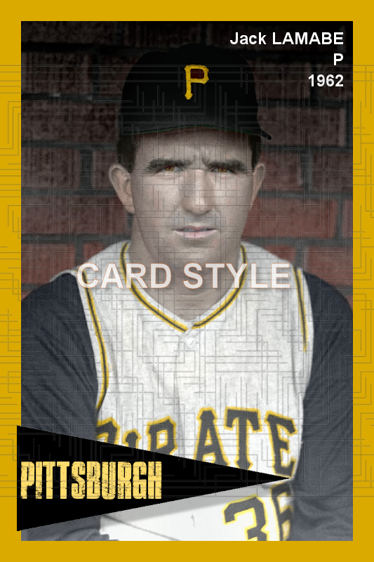 Jack Lamabe - 1962 Pittsburgh Pirates - choose a size & style