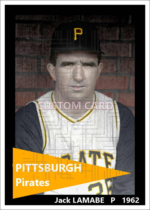 Jack Lamabe - 1962 Pittsburgh Pirates - choose a size & style