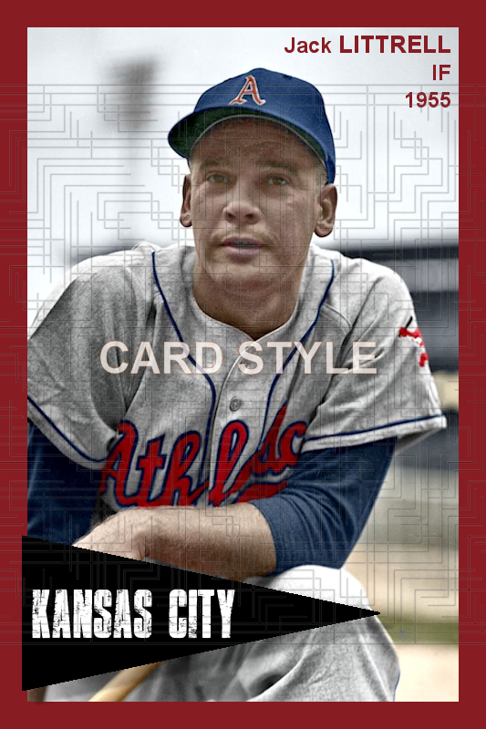 Jack Littrell - 1955 Kansas City Athletics - choose a size & style