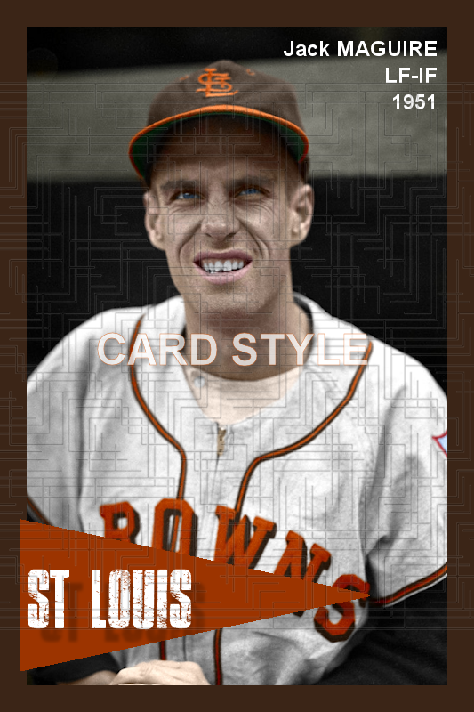 Jack Maguire - 1951 St. Louis Browns - choose a size & style