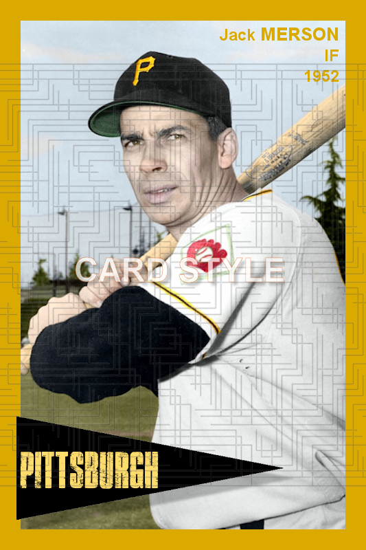 Jack Merson - 1952 Pittsburgh Pirates - choose a size & style