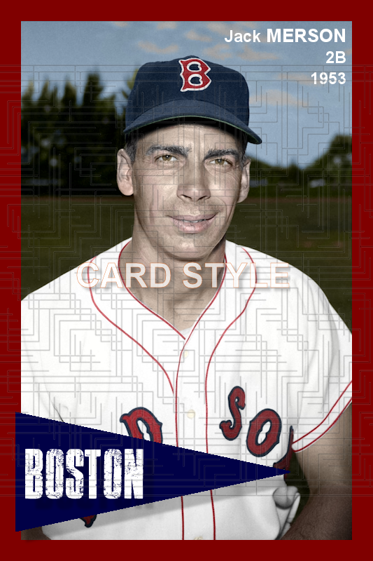 Jack Merson - 1953 Boston Red Sox - choose a size & style
