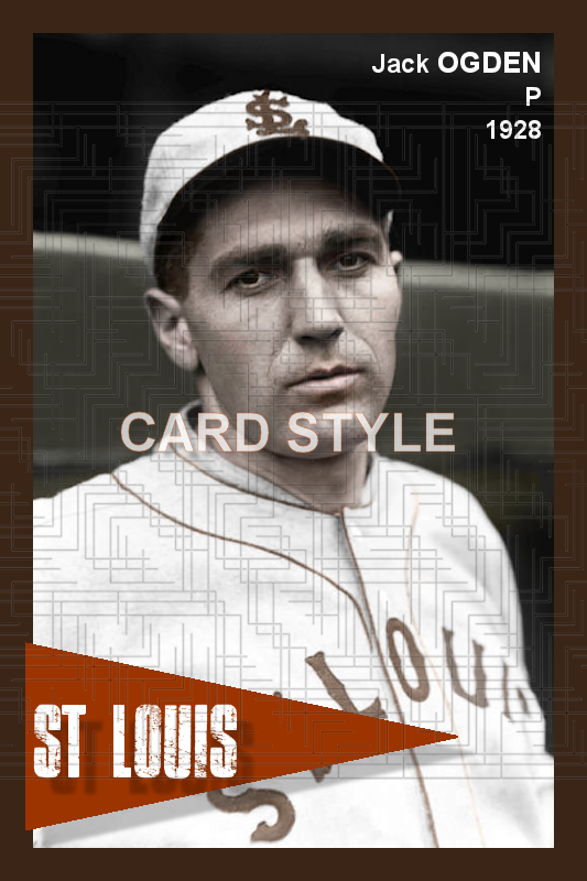 Jack Ogden - 1928 St. Louis Browns - choose a size & style