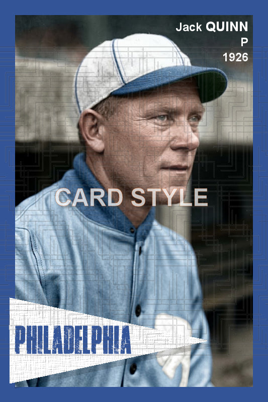 Jack Quinn - 1926 Philadelphia Athletics - choose a size & style
