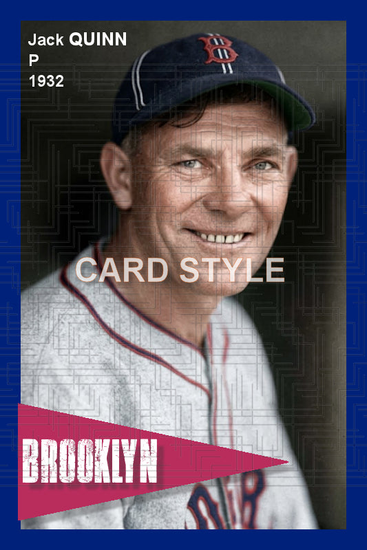 Jack Quinn - 1932 Brooklyn Dodgers - choose a size & style