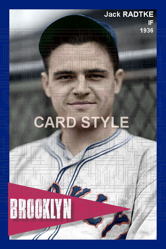 Jack Radtke - 1936 Brooklyn Dodgers - choose a size & style