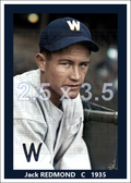 Jack Redmond - 1935 Washington Senators - choose a size & style