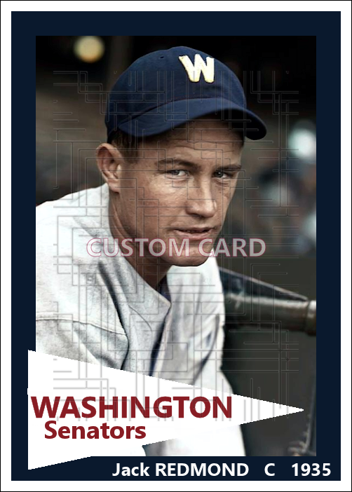 Jack Redmond - 1935 Washington Senators - choose a size & style