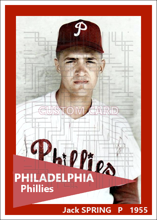 Jack Spring - 1955 Philadelphia Phillies - choose a size & style