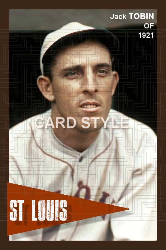 Jack Tobin - 1921 St. Louis Browns - choose a size & style
