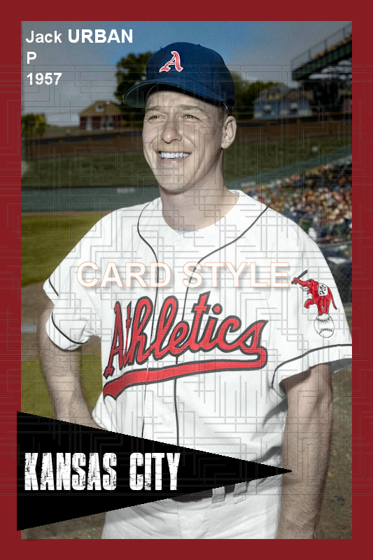 Jack Urban - 1957 Kansas City Athletics - choose a size & style