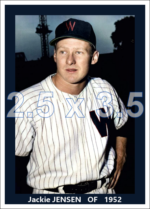 Jackie Jensen - 1952 Washington Senators - choose a size & style