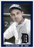 Jackie Sullivan - 1944 Detroit Tigers - choose a size & style