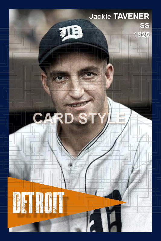 Jackie Tavener - 1925 Detroit Tigers - choose a size & style